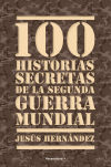 100 historias secretas de la II Guerra Mundial