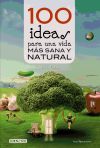 100 ideas para una vida más sana y natural