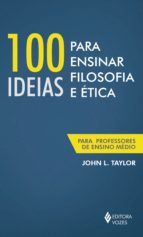 Portada de 100 ideias para ensinar filosofia e ética (Ebook)