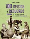 100 oficios para el recuerdo (volumen 2)