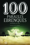 100 paraules ebrenques: Agafades al vol