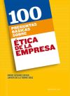 100 Preguntas Básicas Sobre ética De La Empresa