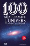 100 qüestions sobre l'univers . Del Big Bang a la cerca de la vida