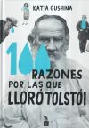 100 Razones Por Las Que Lloró Tolstói De Katia Guschina