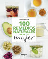 100 remedios naturales para la mujer