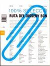 100 % selecci&oacute; : rutas del disseny de Barcelona