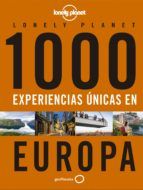 Portada de 1000 experiencias únicas - Europa (Ebook)