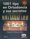 1001 TIPS EN ORTODONCIA Y SUS SECRETOS 2ª EDICION