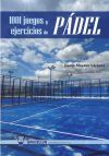 1001 juegos y ejercicios de p&aacute;del