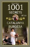 1001 secrets de la Catalunya burgesa