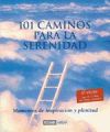 101 caminos para la serenidad