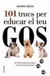 101 consells per educar el teu gos