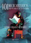 101 microrrelatos (para presumir de que lees literatura)