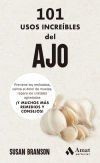 101 usos incre&iacute;bles del ajo