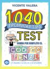 1040 Preguntas Tipo Test. Código Penal