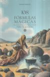 108 FÓRMULAS MÁGICAS DE LA EDAD ANTIGUA, EDAD MEDIA Y MODERNA PARA TU DÍA A DÍA