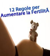 Portada de 12 Regole per Aumentare la Fertilità (Ebook)