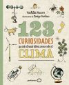 123 Curiosidades Que Todo El Mundo Debería Conocer Sobre El Clima De Masters, Mathilda; Perdieus, Louize