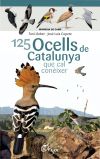 125 ocells de Catalunya . que cal conèixer
