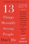13 Things Mentally Strong People Donâ€™t Do