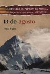 13 De Agosto: La Tragedia Aragonesa En El K2 (1995) De Paula Figols Gonz&aacute;lez