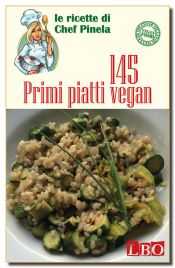 145 Primi piatti vegan (Ebook)