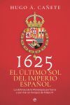 1625. El último Sol Del Imperio Español