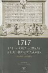 1717 | La historia robada a los francmasones