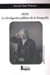 1839, la divulgación pública de la fotografía