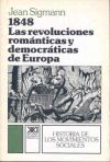 1848. Las revoluciones rom&aacute;nticas y democr&aacute;ticas de Europa