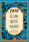 1938 El año que tu naciste