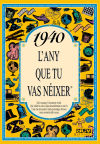 1940 L'any que tu vas néixer