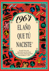 1964 El año que tu naciste