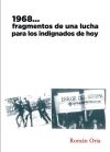 1968... fragmentos de una lucha para los indignados de hoy