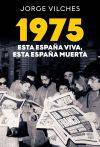 1975 Esta Espa&ntilde;a viva esta Espa&ntilde;a muerta