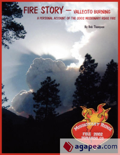 FIRE STORY - VALLECITO BURNING