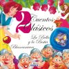 2 Cuentos Clásicos. La Bella y la Bestia - Blancanieves