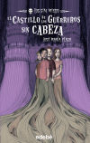 2. EL CASTILLO DE LOS GUERREROS SIN CABEZA