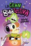 2. LA GRAN BUBTECTIVA. ACTIVITAT PARANORMAL