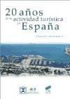 20 Años De La Actividad Turística En España