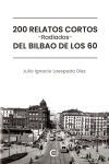 200 relatos cortos radiados del Bilbao de los 60