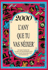 2000 L'any que tu vas néixer