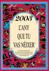 2003 L'any que tu vas néixer