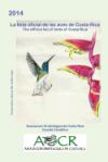 2014 the Official List of Birds of Costa Rica: La Lista Oficial de Aves de Costa Rica