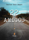 22 Amigos De Carles Coit Bonet