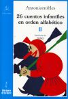 26 cuentos infantiles en orden alfabético. Tomo II