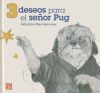 3 Deseos Para El Seor Pug