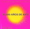 30.000 AÑOS DE ARTE, NUEVO FORMATO MINI