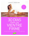 30 D&iacute;as Para Un Vientre Firme