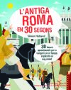 30 Segons. Antiga Roma